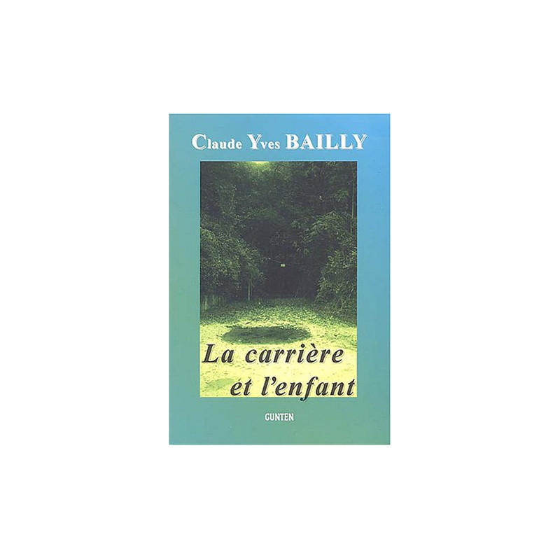 La carrière et l'enfant