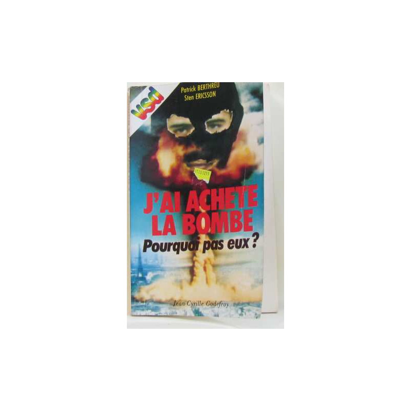 J'ai acheté la bombe pourquoi pas eux