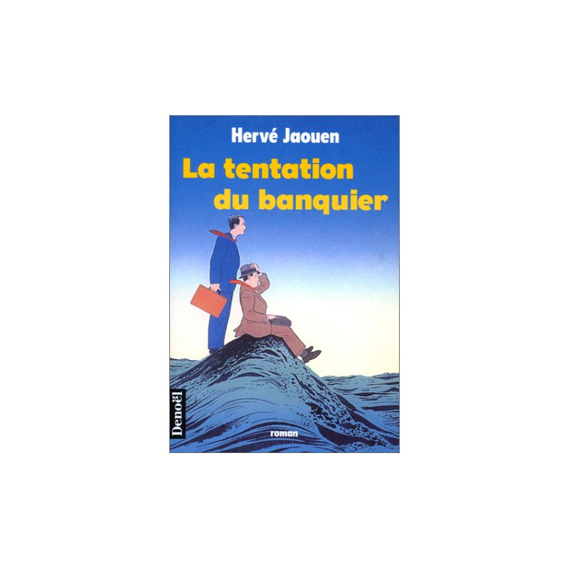 La tentation du banquier