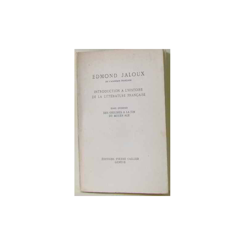 Introduction à l'histoire de la littérature française tome premier...