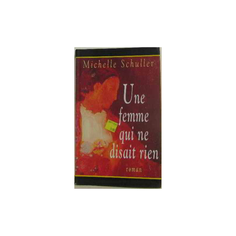 Une femme qui ne disait rien
