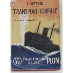 L'odyssée d'un transport torpillé