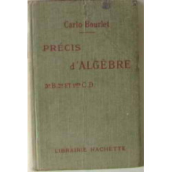 Précis d'algèbre classes de troisième seconde et première
