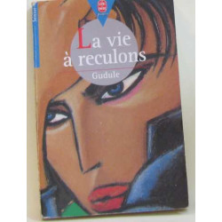La Vie a Reculons