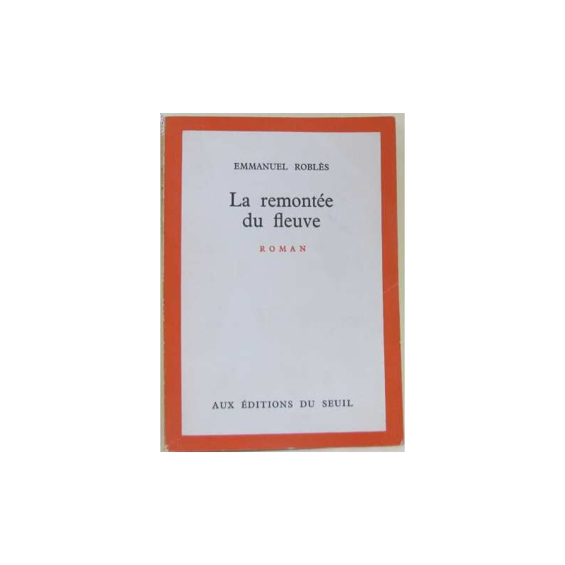 La remontée du fleuve