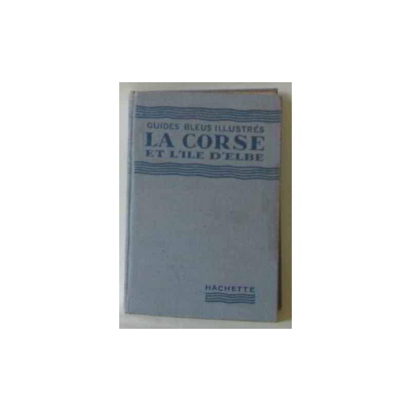 La corse et l'île d'elbe
