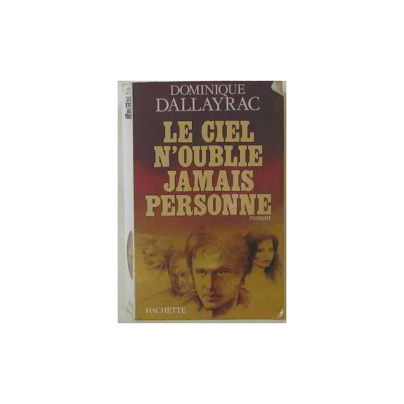 Le ciel n'oublie jamais personne