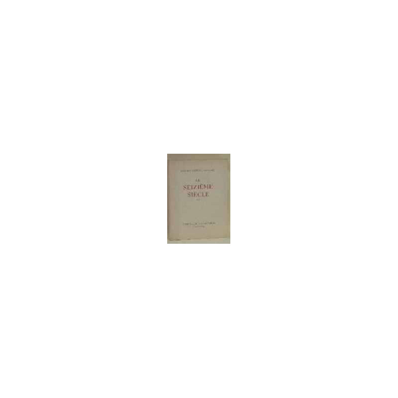 Le seizième siècle tome II