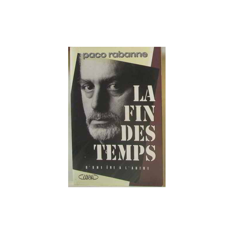 La Fin Des Temps. D'une Ère À L'autre