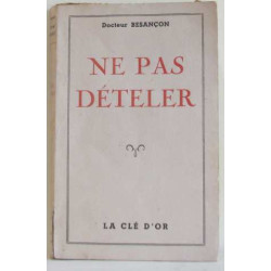 Ne pas dételer