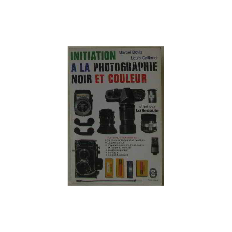 Initiation à la photographie noir et couleur