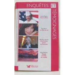 Enquêtes et témoignages/ sucré d'Etat le don de soi une femme...