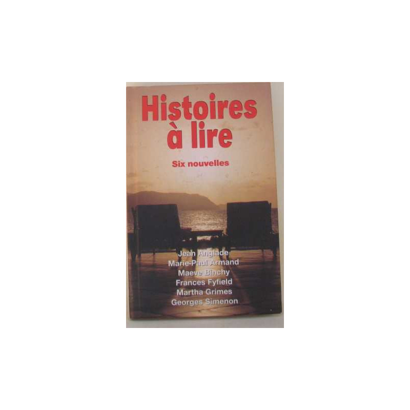 Histoires à lire six nouvelles