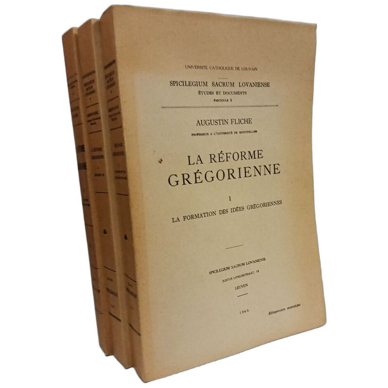La réforme grégorienne - T.1: La formation des idées grégoriennes...
