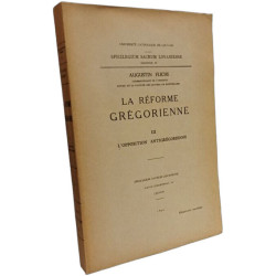 La réforme grégorienne - T.1: La formation des idées grégoriennes...