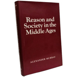 Reason and Society in the Middle Ages