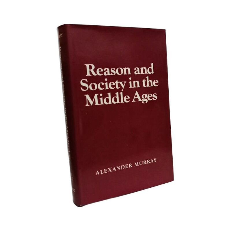 Reason and Society in the Middle Ages