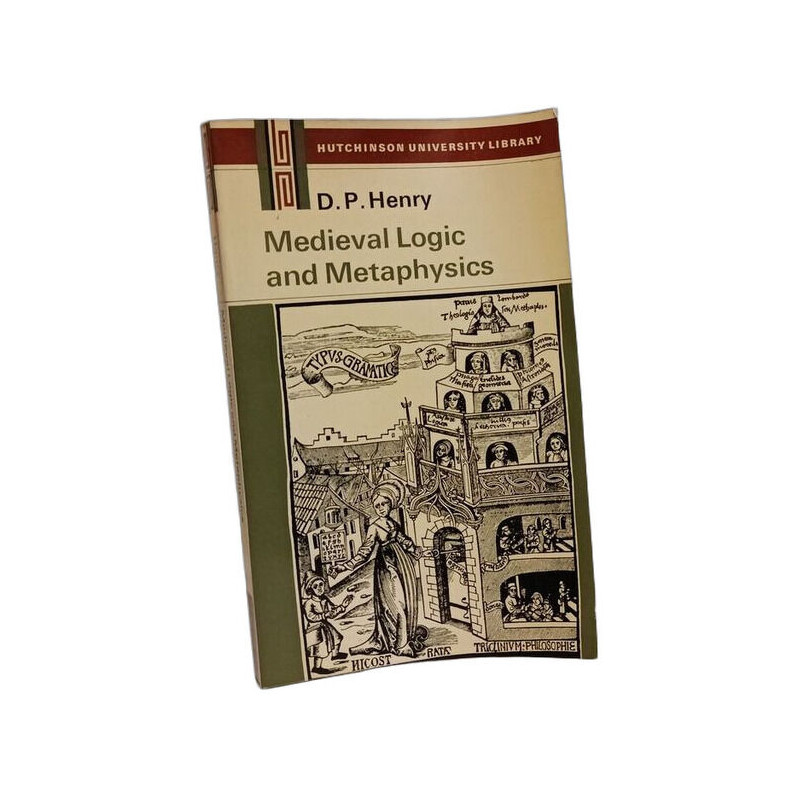 Medieval logic and metaphysics. A modern introduction