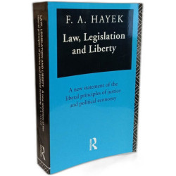 Law Legislation and Liberty: A New Statement of the Liberal...