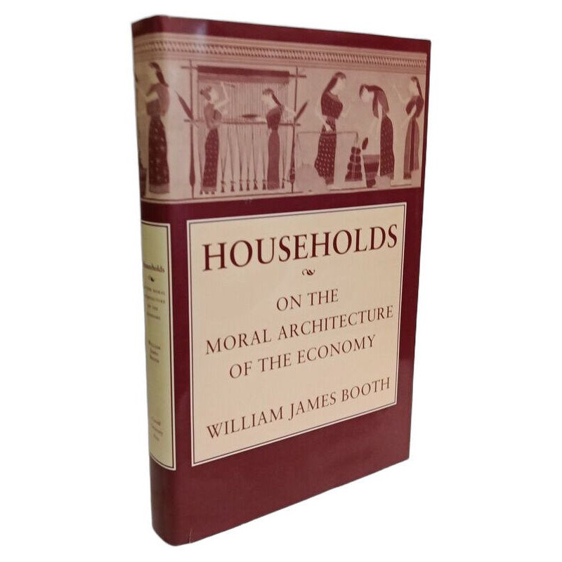 Households: On the Moral Architecture of the Economy