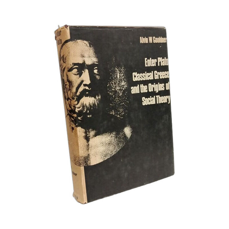 Enter Plato: Classical Greece and the Origins of Social Theory