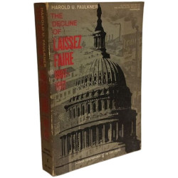 The Decline of Laissez Faire 1897-1917