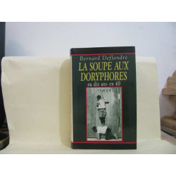 La soupe aux doryphores ou dix ans en 40