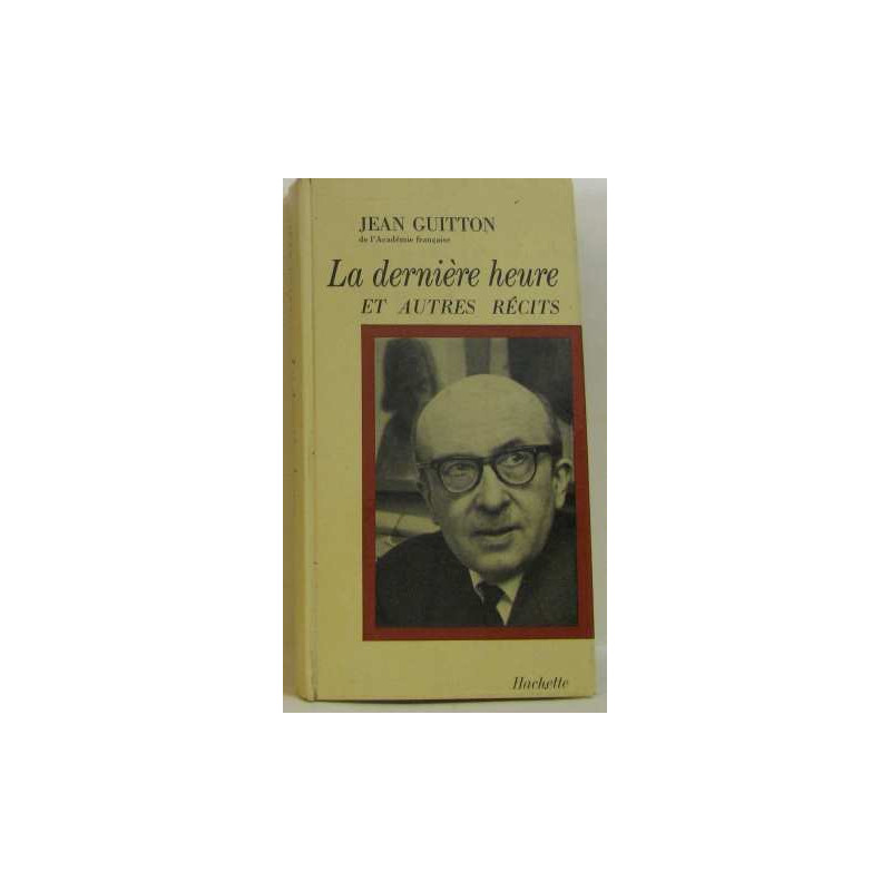 La dernière heure et autres récits