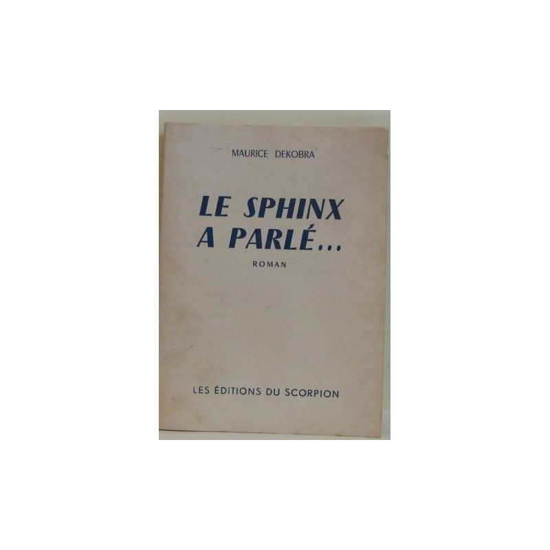 Le sphinx a parlé