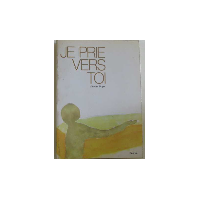 Je prie vers toi