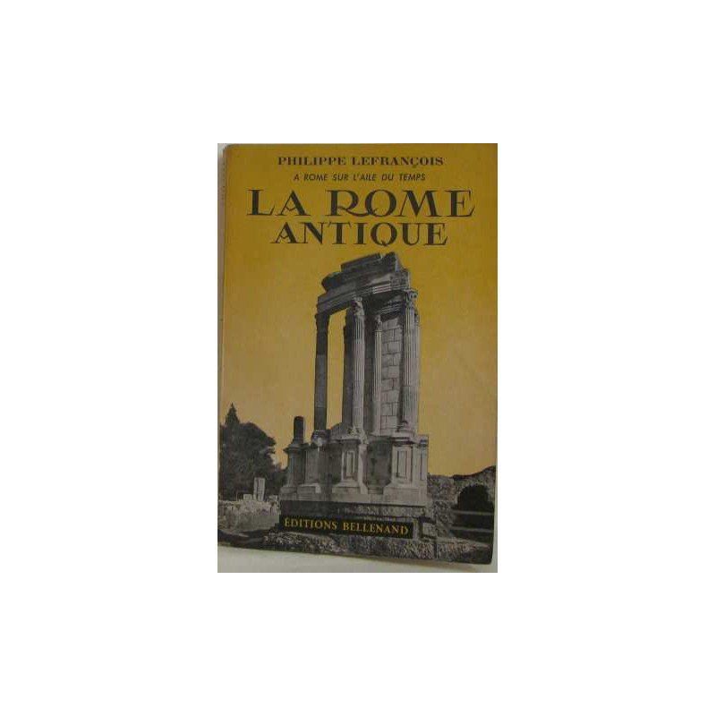 A rome sur l'aile du temps II -la rome antique
