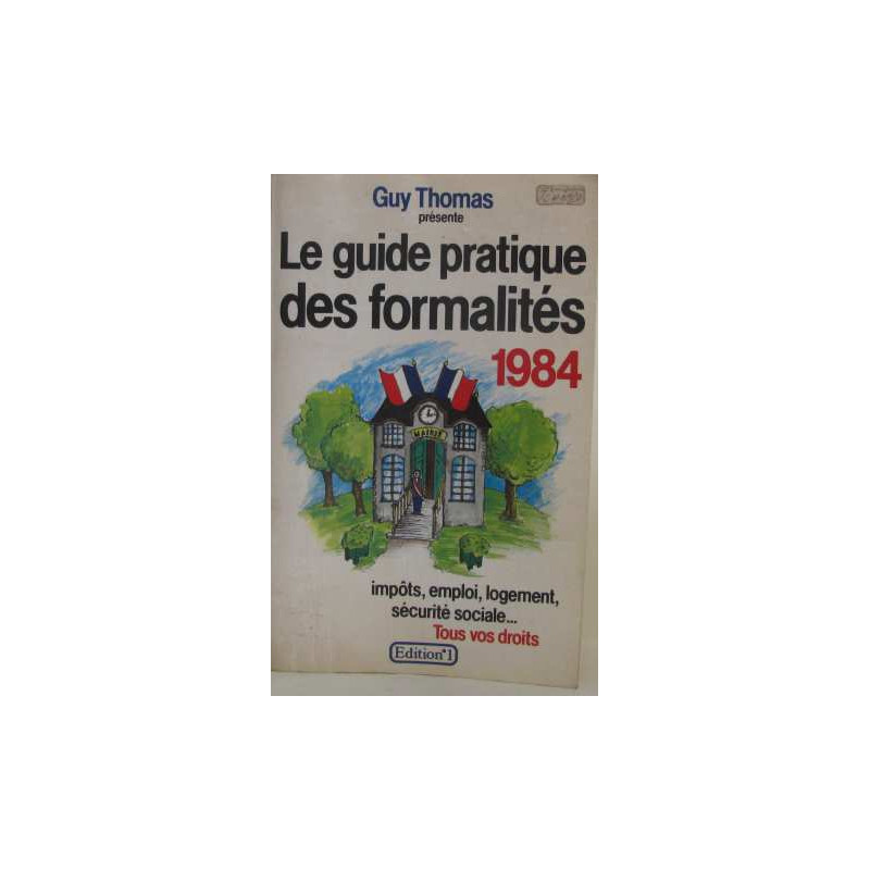 Le guide pratique des formalités