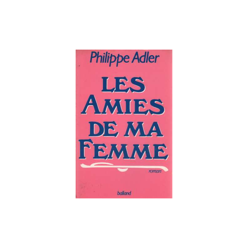 Les amies de ma femme