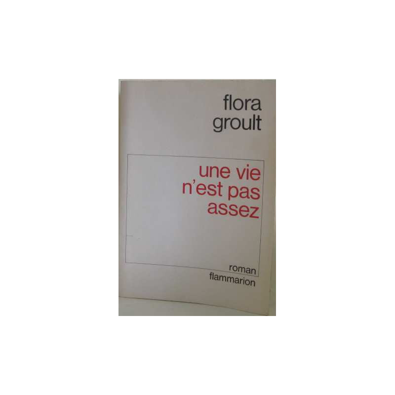 Une Vie n'est pas assez