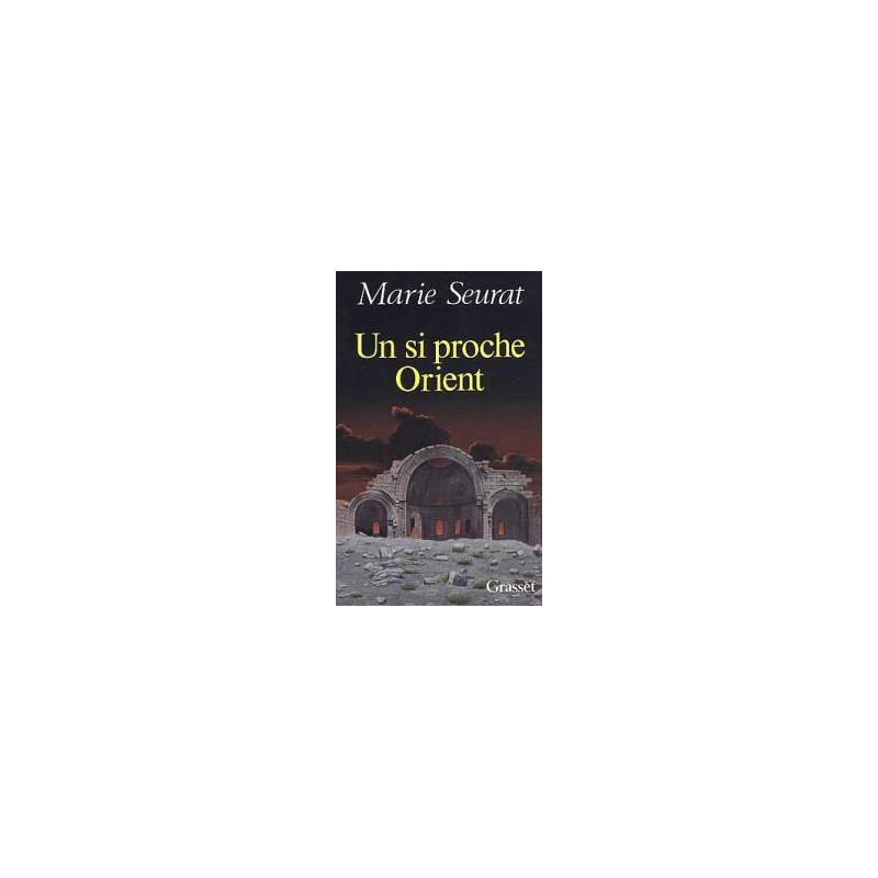 Un si proche Orient