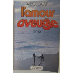 L'amour aveugle