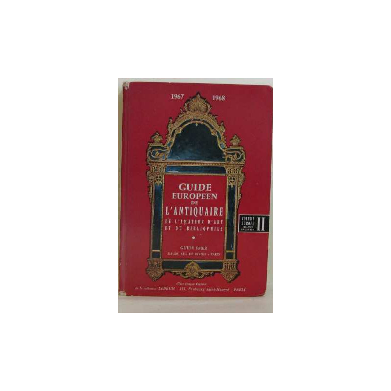 Guide europeen de l'antiquaire de l'amateur d'art et du...