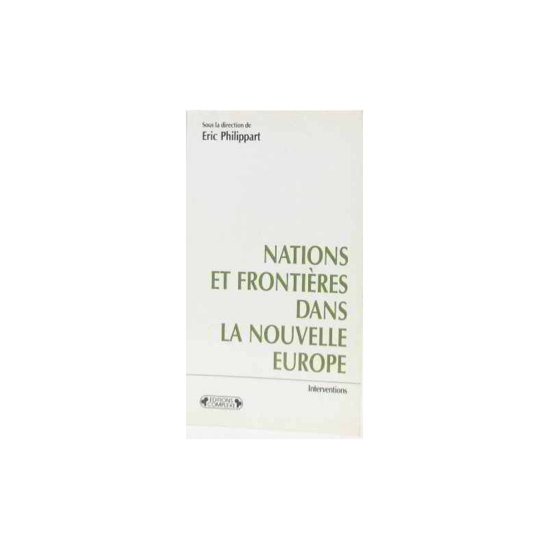 Nations et frontières dans la nouvelle Europe : L'impact croisé