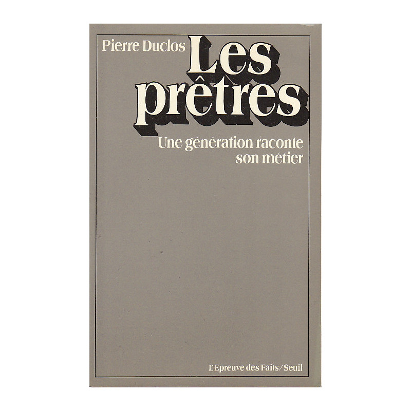 Les pretres- une generation raconte son metier