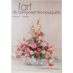 L'art de composer les bouquets