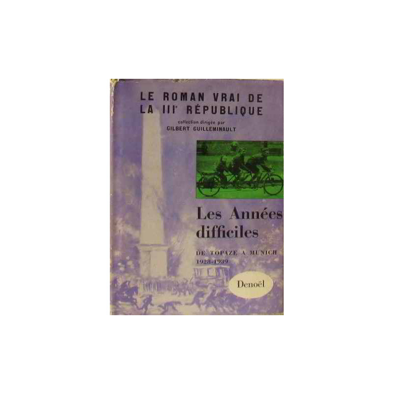 Les années difficiles