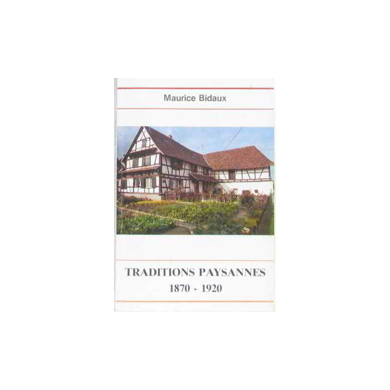 Traditions paysannes 1870-1920