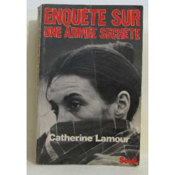 Enquête sur une armée secrète