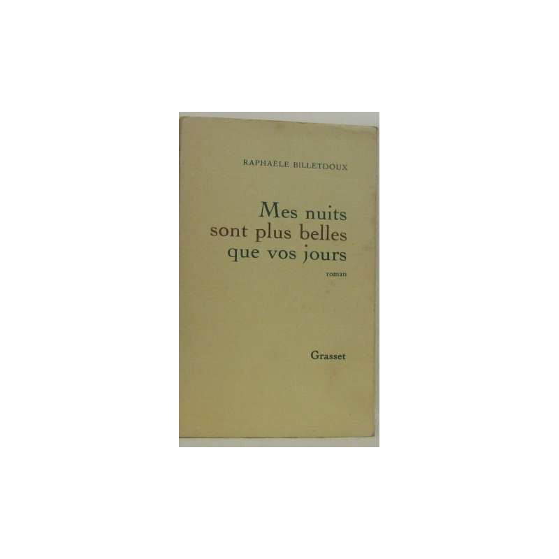 Mes nuits sont plus belles que vos jours
