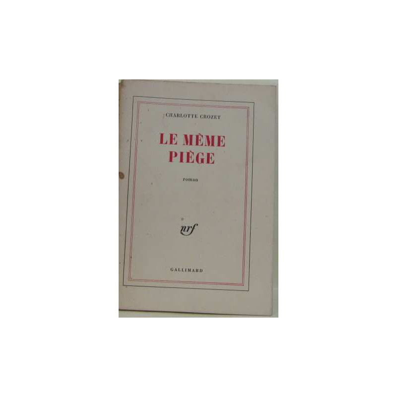 Le même piège