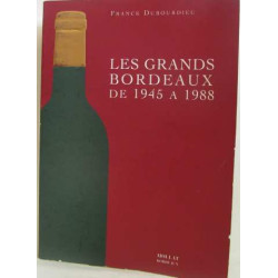 Les grands bordeaux de 1945 a 1988