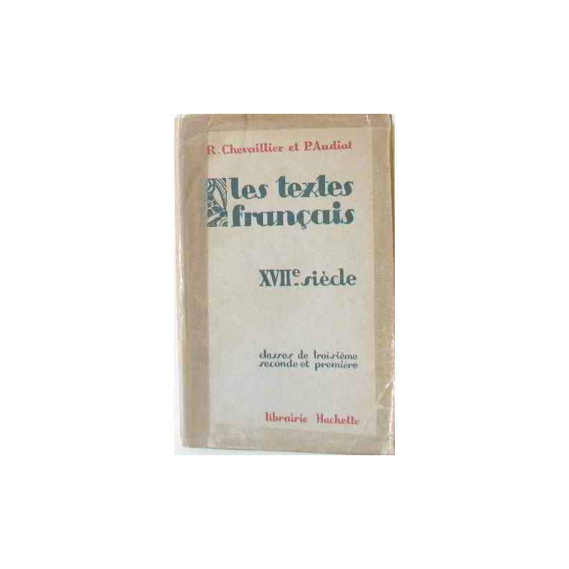 Les textes français XVIIè siècle classes de troisième seconde et...