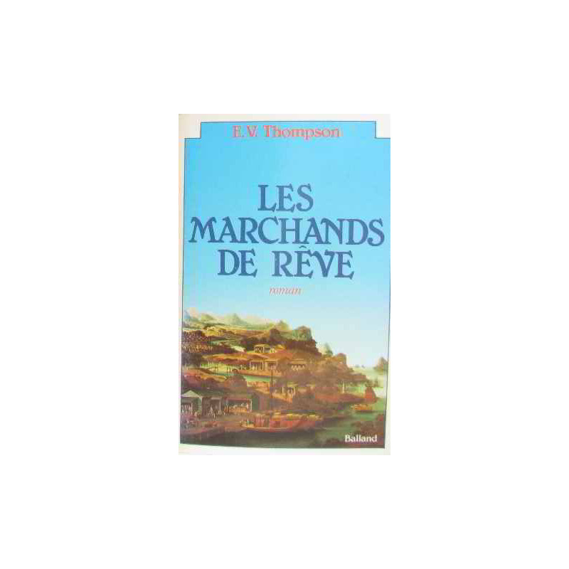 Les marchands de reve