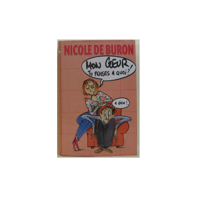 Mon coeur tu penses à quoi ? - A rien