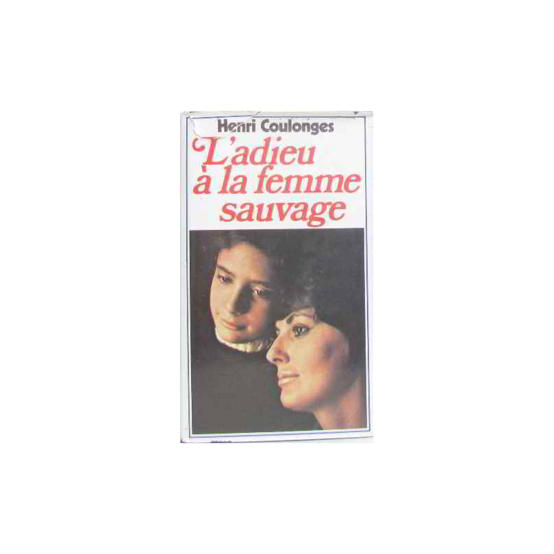 L'adieu à la femme sauvage